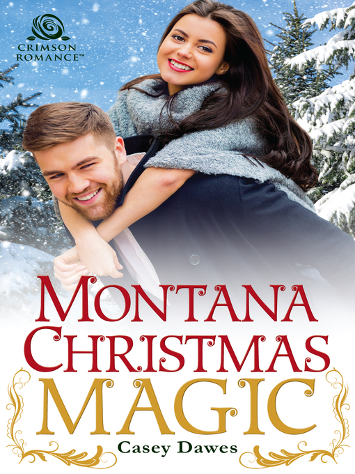 Title details for Montana Christmas Magic by Casey Dawes - Available